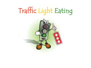 Traffic Light Eating