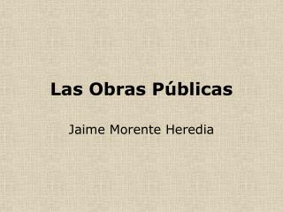 Las Obras Públicas