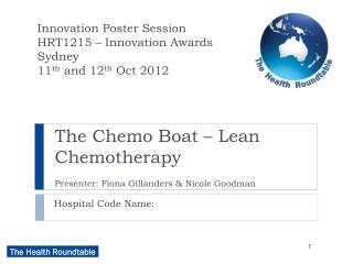 The Chemo Boat – Lean Chemotherapy Presenter: Fiona Gillanders &amp; Nicole Goodman