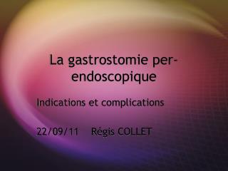 La gastrostomie per-endoscopique