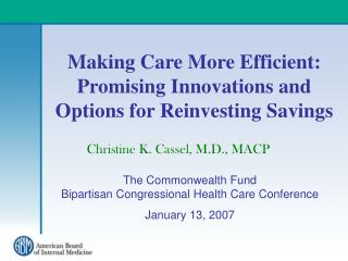 Making Care More Efficient: Promising Innovations and Options for Reinvesting Savings