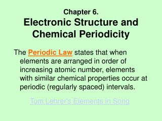 Chapter 6. Electronic Structure and Chemical Periodicity