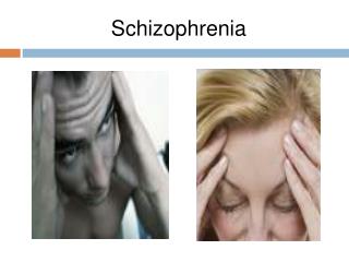 Schizophrenia