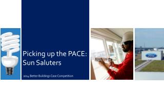 Picking up the PACE: Sun Saluters