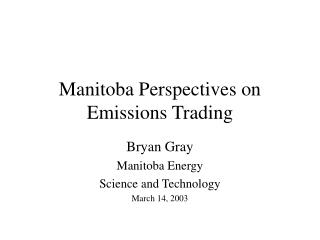 Manitoba Perspectives on Emissions Trading