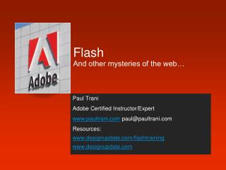 Flash And other mysteries of the web…