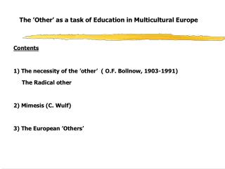 The ’Other’ as a task of Education in Multicultural Europe