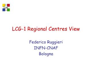 LCG-1 Regional Centres View