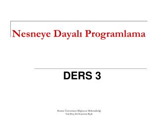 Nesneye Dayal ı Programlama