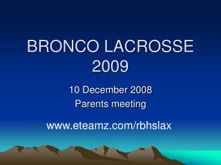 BRONCO LACROSSE 2009