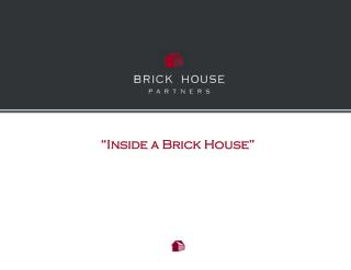 “Inside a Brick House”