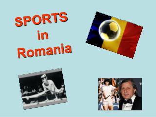 SPORTS in Romania