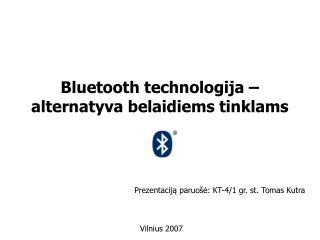 Bluetoo t h technologija – alternatyva belaidiems tinklams