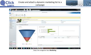 Create and attach a dynamic marketing list to a campaign