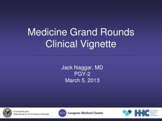Medicine Grand Rounds Clinical Vignette