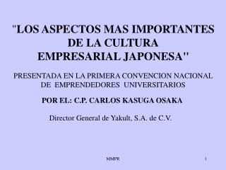 &quot; LOS ASPECTOS MAS IMPORTANTES DE LA CULTURA EMPRESARIAL JAPONESA&quot;