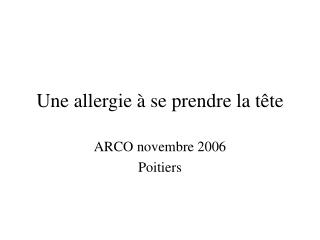 Une allergie à se prendre la tête