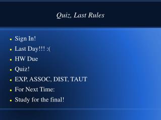 Quiz, Last Rules