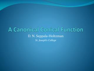 A Canonical Conical Function