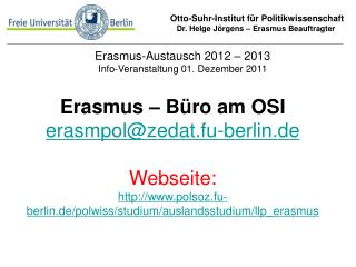 Otto-Suhr-Institut für Politikwissenschaft Dr. Helge Jörgens – Erasmus Beauftragter