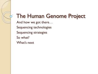 The Human Genome Project