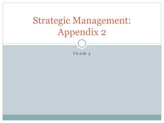Strategic Management: Appendix 2