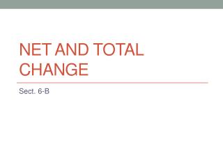 Net and Total Change