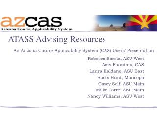 An Arizona Course Applicability System (CAS) Users’ Presentation