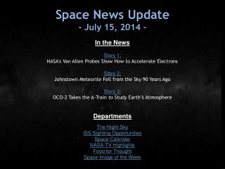 Space News Update - July 15, 2014 -
