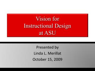 Vision for Instructional Design at ASU