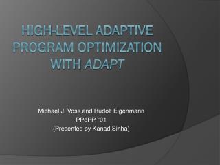 High-level Adaptive Program optimization with ADapt