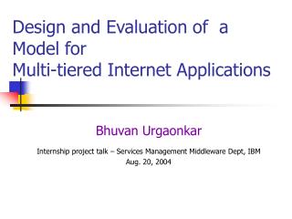 Design and Evaluation of a Model for Multi-tiered Internet Applications
