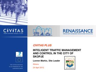 CIVITAS PLUS INTELIGENT TRAFFIC MANAGEMENT AND CONTROL IN THE CITY OF SKOPJE