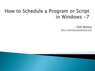 How to Schedule a Program or Script in Windows -7