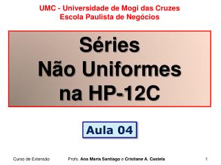 Séries Não Uniformes na HP-12C