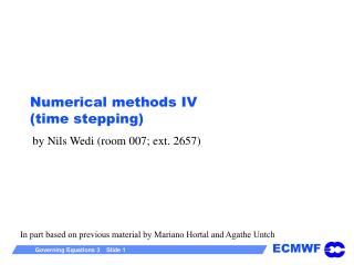 Numerical methods IV (time stepping)