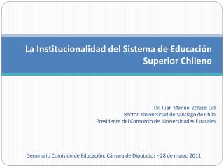 La Institucionalidad del Sistema de Educación Superior Chileno
