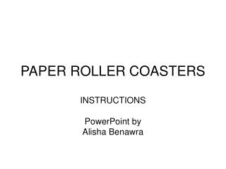 PAPER ROLLER COASTERS