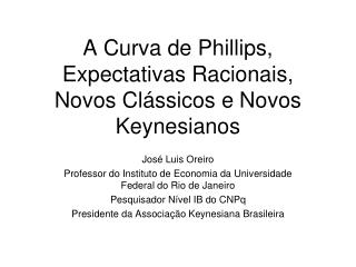 A Curva de Phillips, Expectativas Racionais, Novos Clássicos e Novos Keynesianos