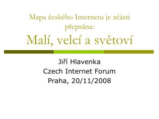 Mapa českého Internetu je zčásti přepsána: Malí, velcí a světoví