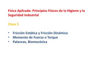 Física Aplicada: Principios Físicos de la Higiene y la Seguridad Industrial