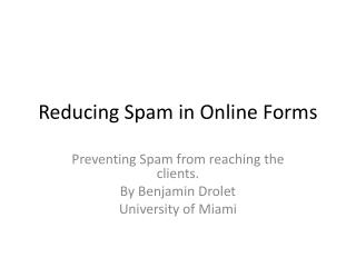 Reducing Spam in Online Forms