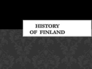 P eriods of FinNISH HISTORY