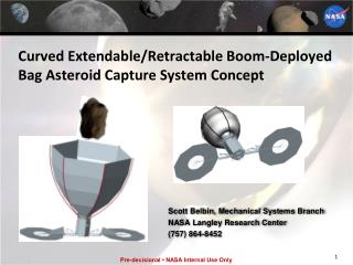 Curved Extendable/Retractable Boom-Deployed Bag Asteroid Capture System Concept