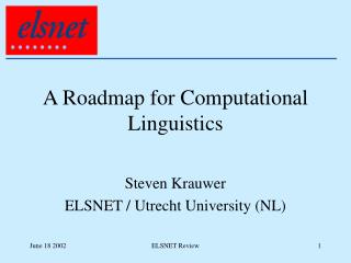 A Roadmap for Computational Linguistics