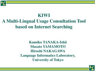 KIWI A Multi-Lingual Usage Consultation Tool based on Internet Searching