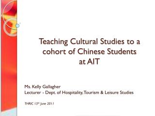 Teaching Cultural Studies to a cohort of Chinese Students at AIT