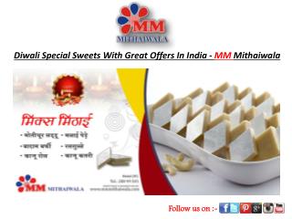 Diwali Special Sweet With Great Offer In India-MM Mithaiwala
