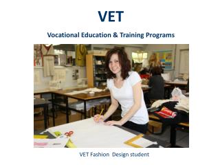 VET Fashion Design student