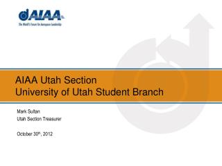 AIAA Utah Section University of Utah Student Branch